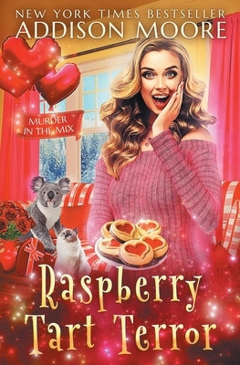 Raspberry Tart Terror: Cozy Mystery by Moore, Addison