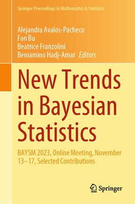 New Trends in Bayesian Statistics: Baysm 2023, Online Meeting, November 13-17, Selected Contributions by Avalos-Pacheco, Alejandra