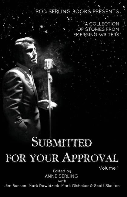 Submitted For Your Approval by Serling, Anne