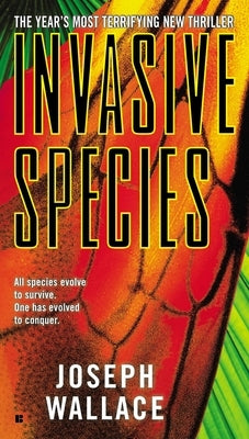 Invasive Species by Wallace, Joseph
