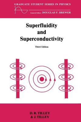 Superfluidity and Superconductivity by Tilley, D. R.