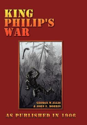 King Philip's War by Ellis, George William
