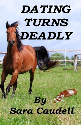 Dating Turns Deadly: A Cold Springs Mystery by Caudell, Sara