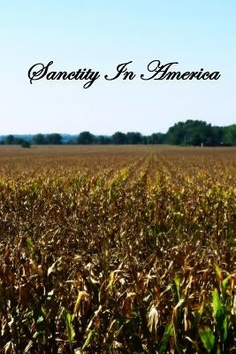 Sanctity In America by Cicognani, Amleto Giovanni