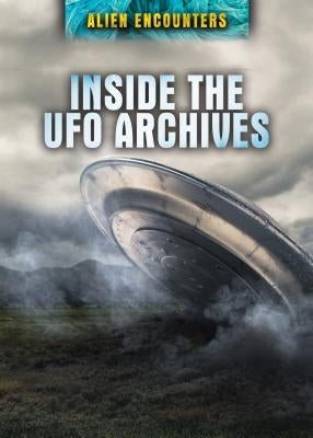 Inside the UFO Archives by Salas, Robert