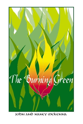 The Burning Green by McKenna, John E.