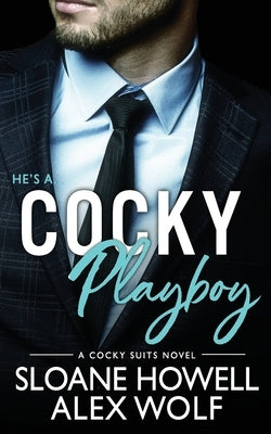 Cocky Playboy by Howell, Sloane