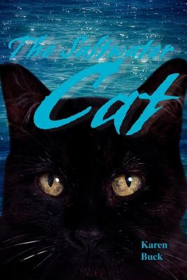 The Saltwater Cat by Buck, Karen