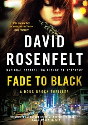 Fade to Black: A Doug Brock Thriller by Rosenfelt, David