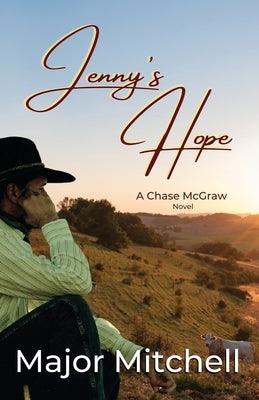 Jenny's Hope: A Chase McGraw Novel by Mitchell, Major
