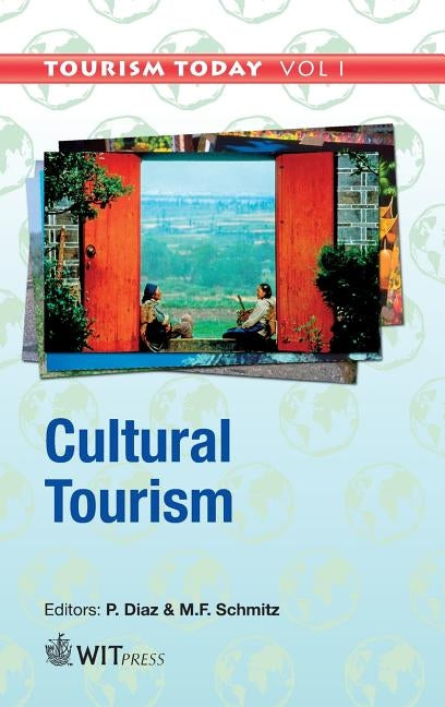 Cultural Tourism by Diaz, P.
