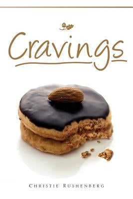 Cravings by Rushenberg, Christie