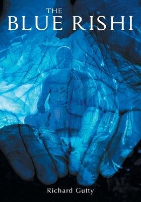 The Blue Rishi by Gutty, Richard