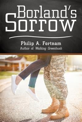 Borland's Sorrow by Fortnam, Philip A.