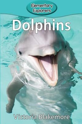 Dolphins by Blakemore, Victoria