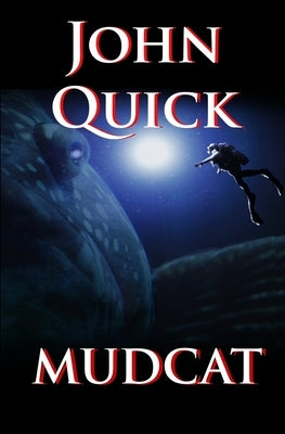 Mudcat by Quick, John