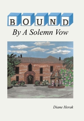 BOUND By A Solemn Vow by Herak, Diane
