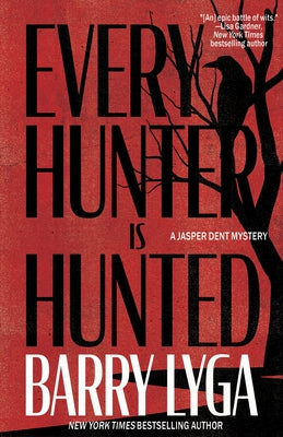 Every Hunter Is Hunted by Lyga, Barry