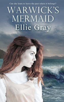 Warwick's Mermaid by Gray, Ellie