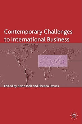 Contemporary Challenges to International Business by Ibeh, K.