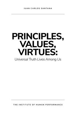 Principles, Values, Virtues: Universal Truth Lives Among Us by Sammons, Greg