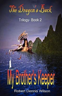 My Brother's Keeper: The Dragon's Back - Trilogy Book 2 by Grace, Julie