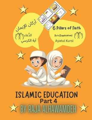 Islamic Education Part 4 by Alhawamdeh, Raja