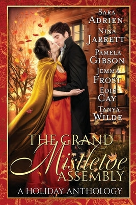 The Grand Mistletoe Assembly by Adrien, Sara