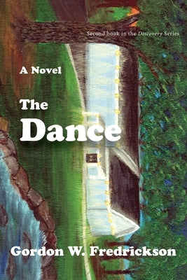 The Dance by Fredrickson, Gordon W.