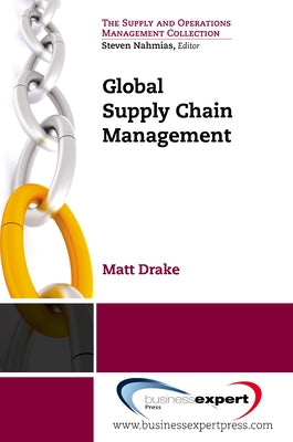 Global Supply Chain Management by Drake, Matt