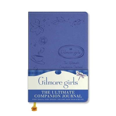 Gilmore Girls: The Ultimate Companion Journal by Wostenberg, Anna
