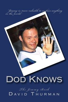 Dod Knows: The Jimmy Book by Thurman, W. David