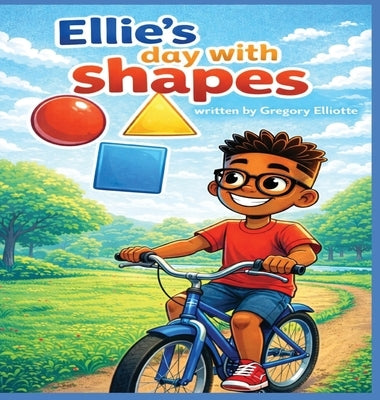 Ellie's Day With Shapes by Elliotte, Gregory