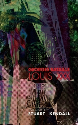 Louis XXX by Bataille, Georges