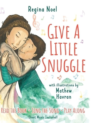 Give a Little Snuggle by Noel, Regina