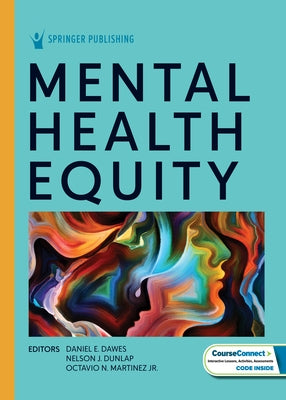 Mental Health Equity by Dawes, Daniel E.
