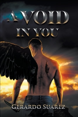 A Void in You by Suarez, Gerardo
