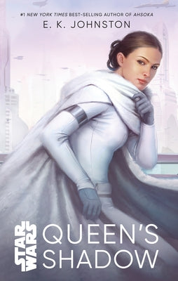 Star Wars: Queen's Shadow by Johnston, E. K.