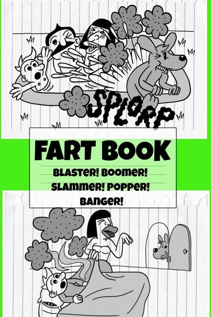 Fart Book: Blaster! Boomer! Slammer! Popper! Banger! Farting Is Funny Comic Illustration Books For Kids With Short Moral Stories For Children by Ninjo, El