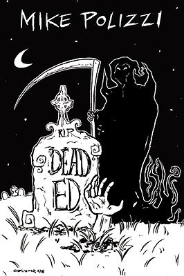 Dead Ed by Polizzi, Mike