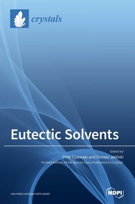 Eutectic Solvents by Cysewski, Piotr