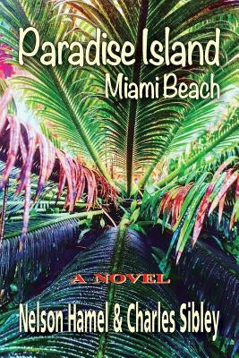 Paradise Island: Miami Beach by Hamel, Nelson