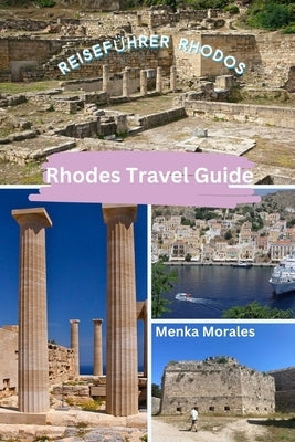 Rhodes Travel Guide: Reiseführer Rhodos by Morales, Menka