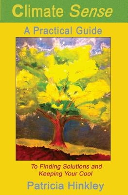 Climate Sense by Hinkley, Patricia