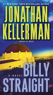 Billy Straight by Kellerman, Jonathan