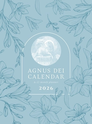 2026 Agnus Dei Planner and Calendar by Saint Benedict Press