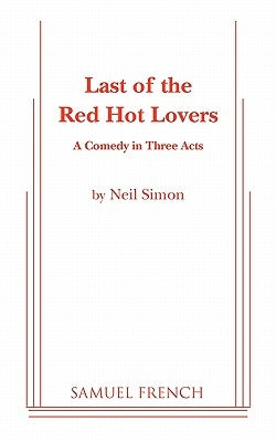 Last of the Red Hot Lovers by Simon, Neil