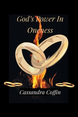 God's Power in Oneness by Coffin, Cassandra