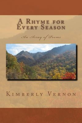 A Rhyme For Every Season by Vernon, Kimberly