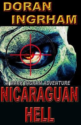 Nicaraguan Hell by Ingrham, Doran